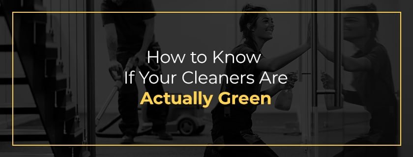 How to know if your cleaners are actually green