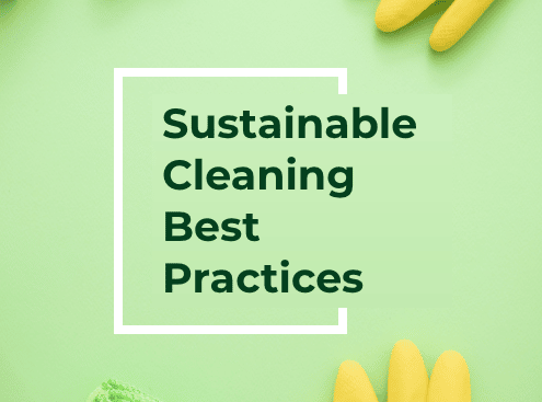 Sustainable Cleaning Best Practices